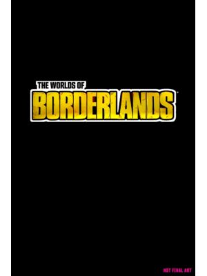 The Worlds of Borderlands