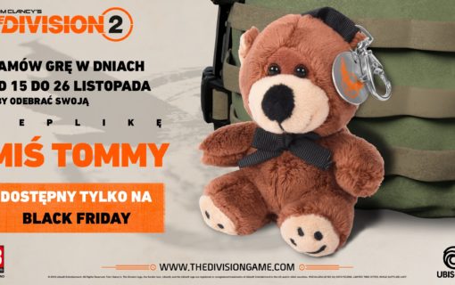 Z okazji Czarnego Piątku kupując dowolną edycję The Division 2 otrzymamy replikę Misia Tommy’ego